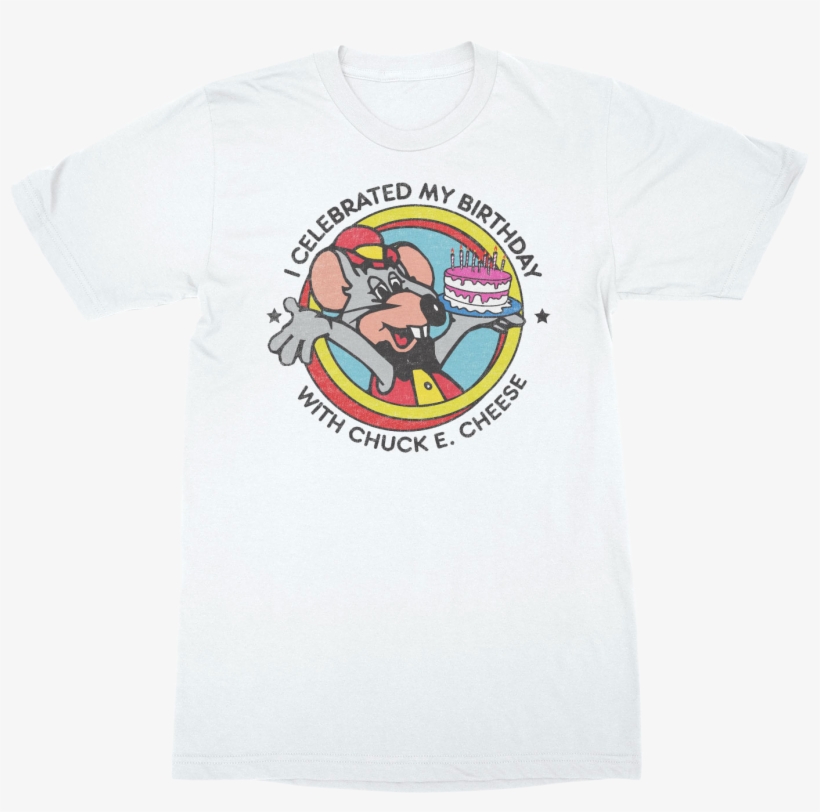 I Celebrated My Birthday With Chuck E Cheese T Shirt - Active Shirt, transparent png