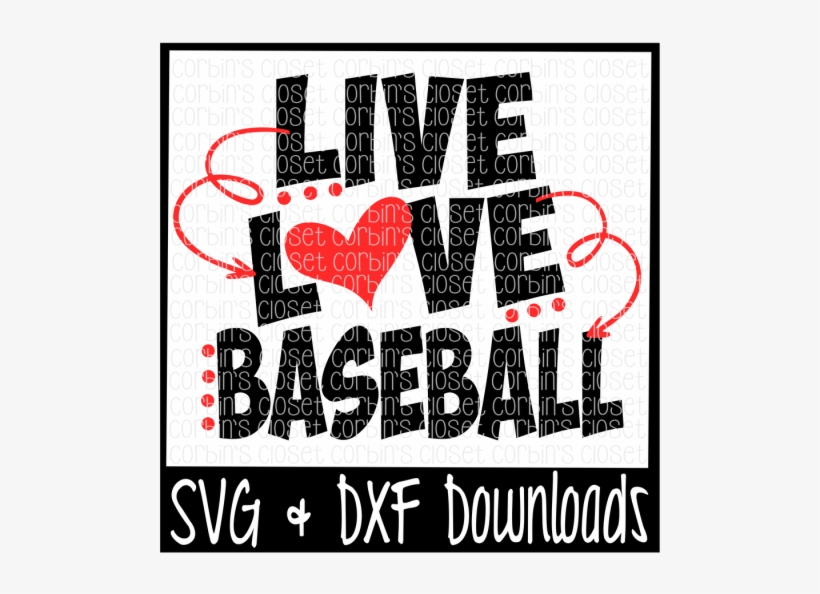 Free Live Love Baseball Cutting File Crafter File - Poster, transparent png
