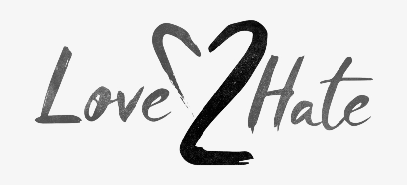 Love 2 Hate - Calligraphy, transparent png