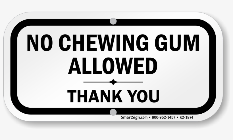 Quotes About Bubble Gum - No Chewing Gum Allowed, transparent png