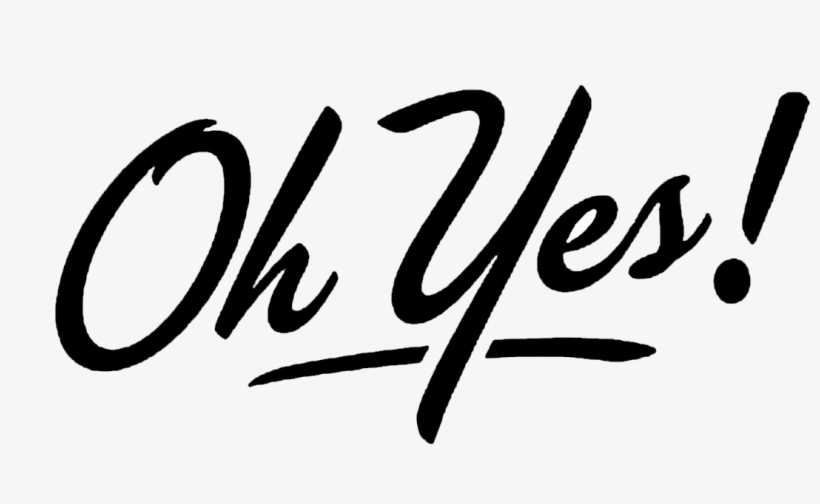 My Design - Oh Yes Png, transparent png