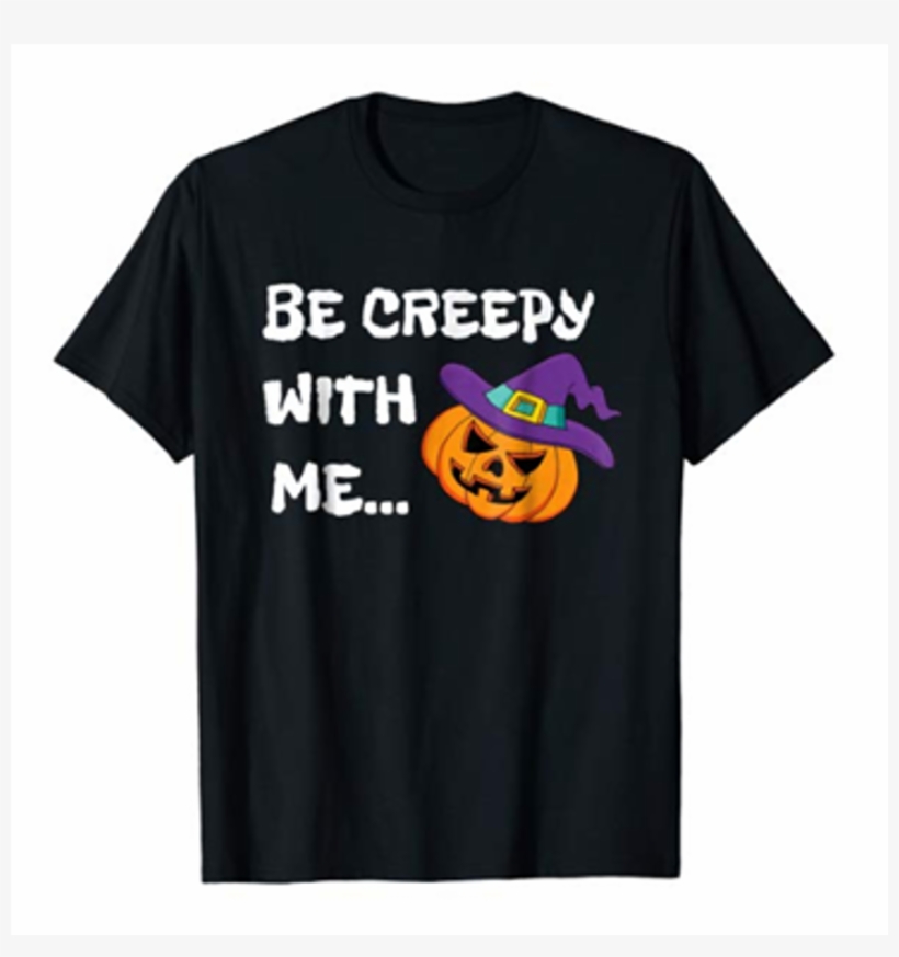 Cute Be Creepy With Me Halloween T-shirt On Amazon - Croissant, transparent png