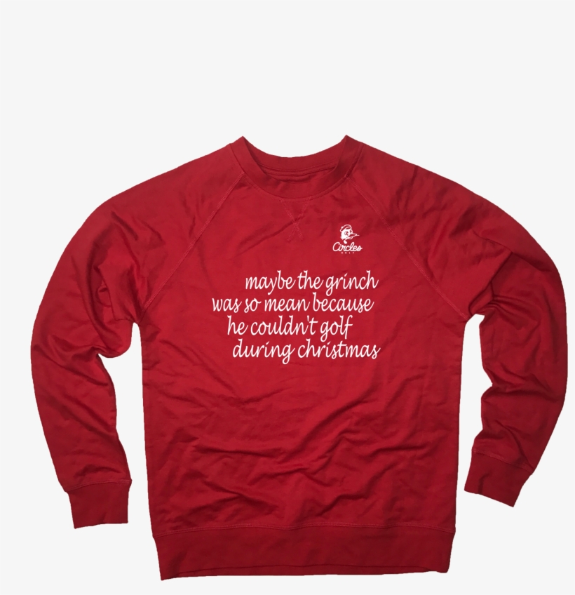 Maybe The Grinch Was So Mean Because He Couldn't Golf - Long-sleeved T-shirt, transparent png
