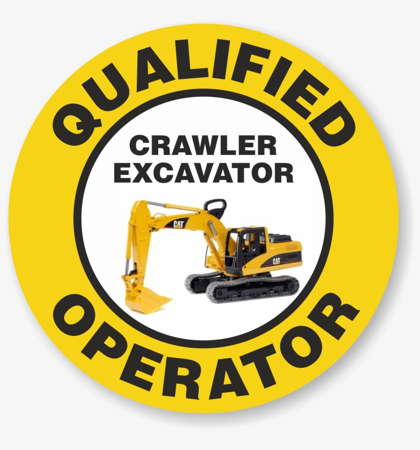 Qualified Operator Crawler Excavator Hard Hat Decals - Construction Equipment, transparent png