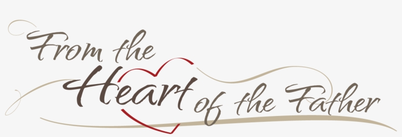 From The Heart Of The Father - Calligraphy, transparent png