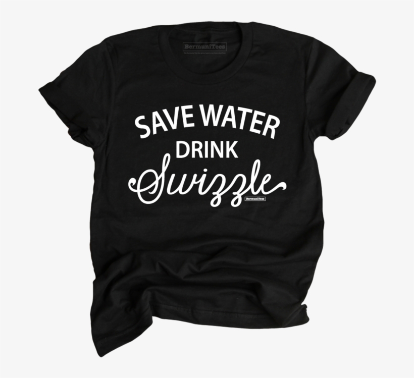 Save Water Drink Swizzle - Active Shirt, transparent png