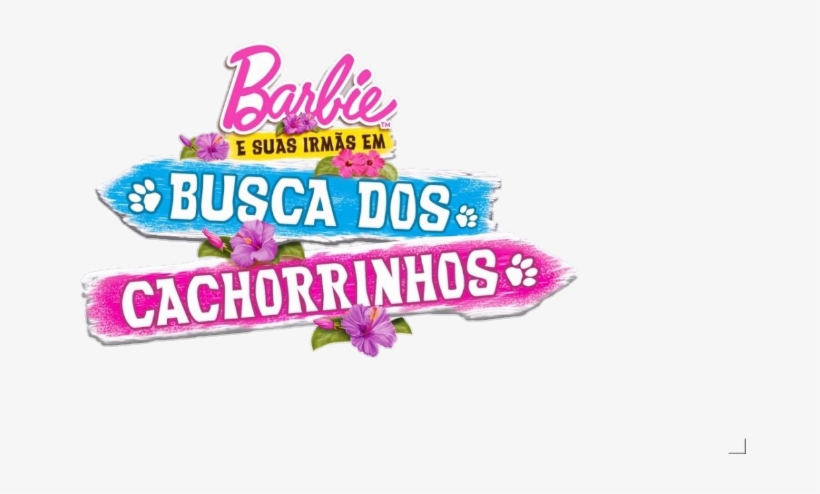 Logo Barbie E Suas Irmãs Em Busca Dos Cachorrinhos - Barbie, transparent png