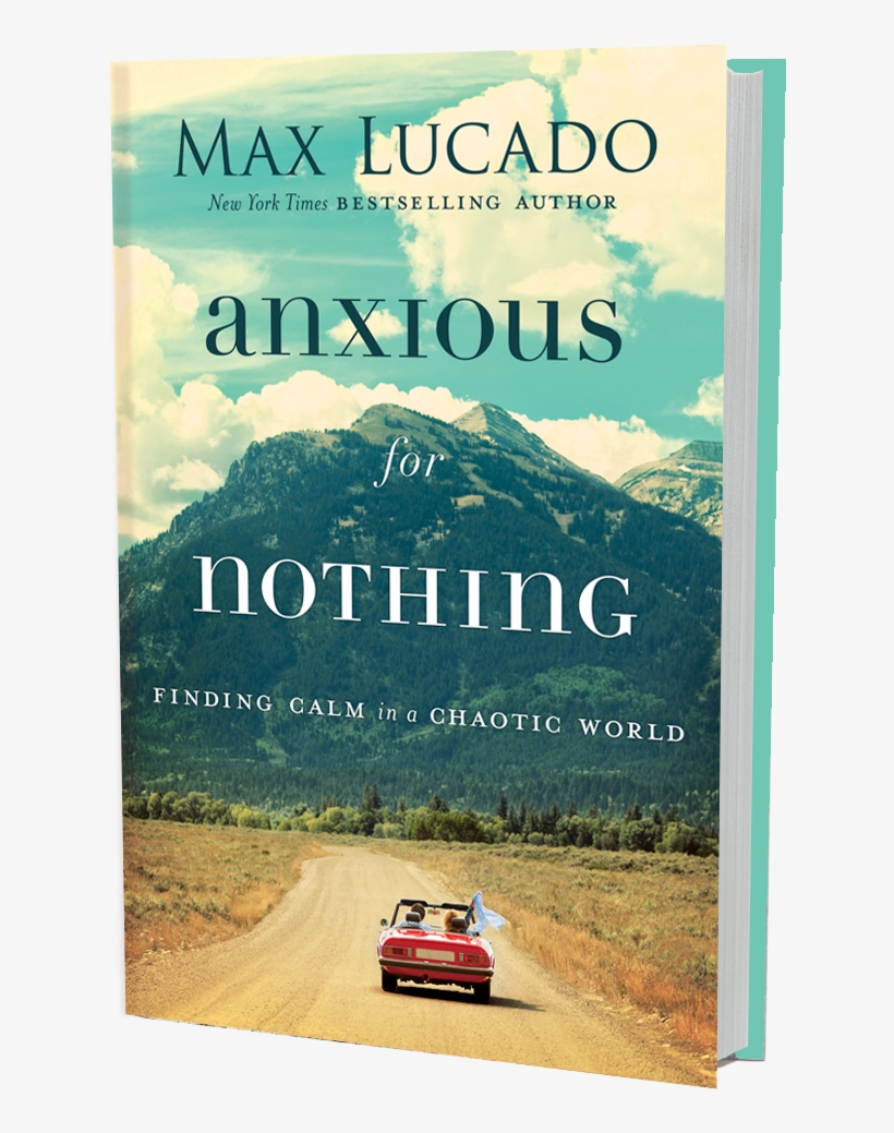 Afn-3d - Anxious For Nothing Max Lucado, transparent png