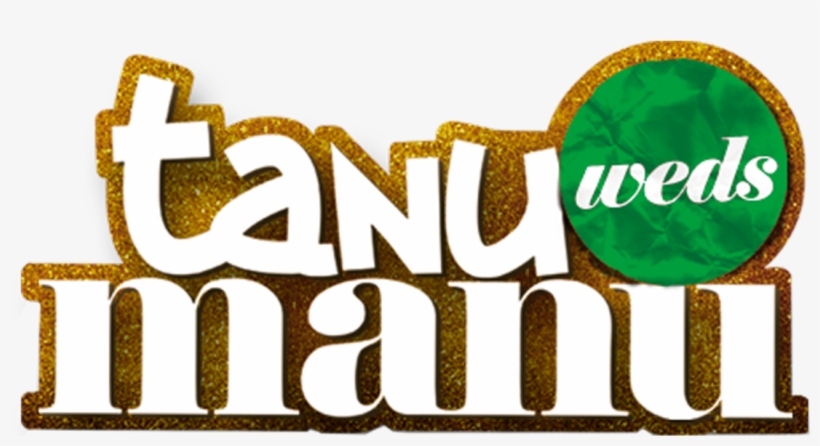 Tanu Weds Manu, transparent png