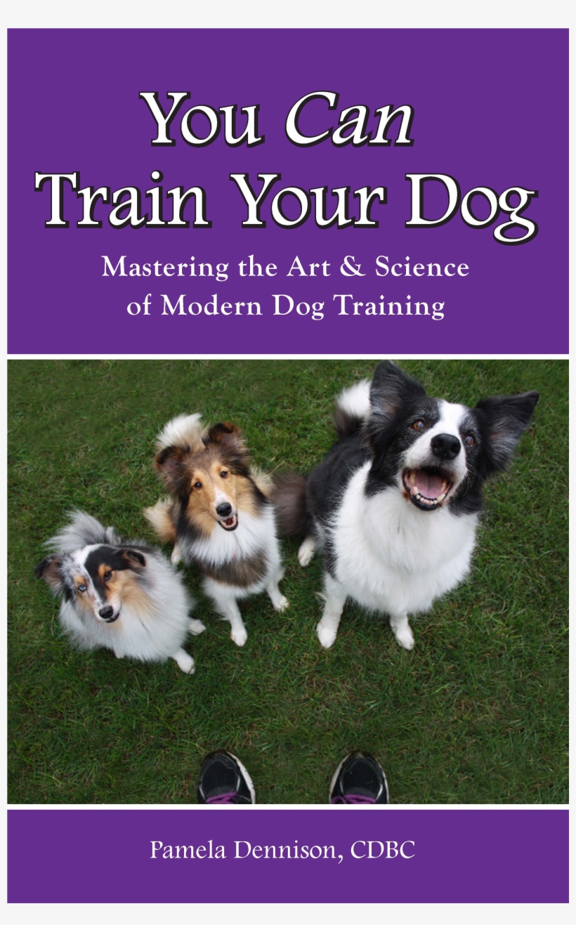You Can Train Your Dog E-book - You Can Train Your Dog! Mastering The Art & Science, transparent png