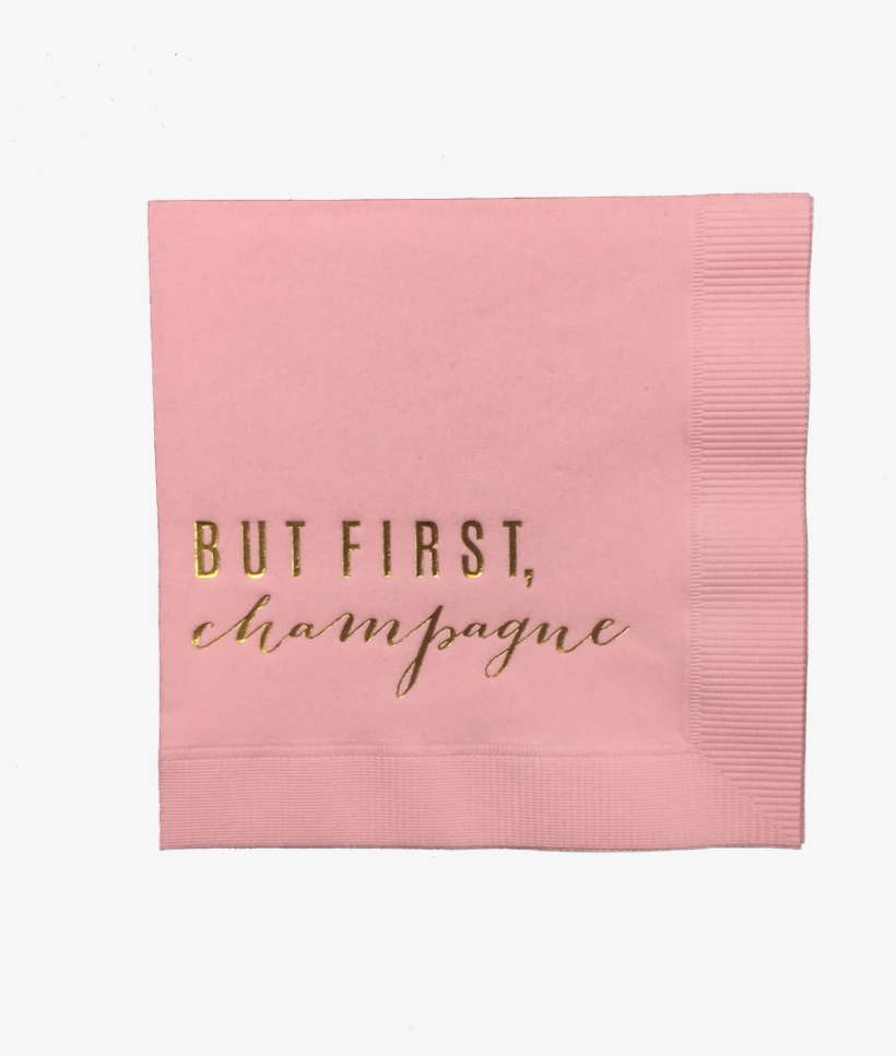 But First, Champagne Pink Party Napkins - Paper, transparent png