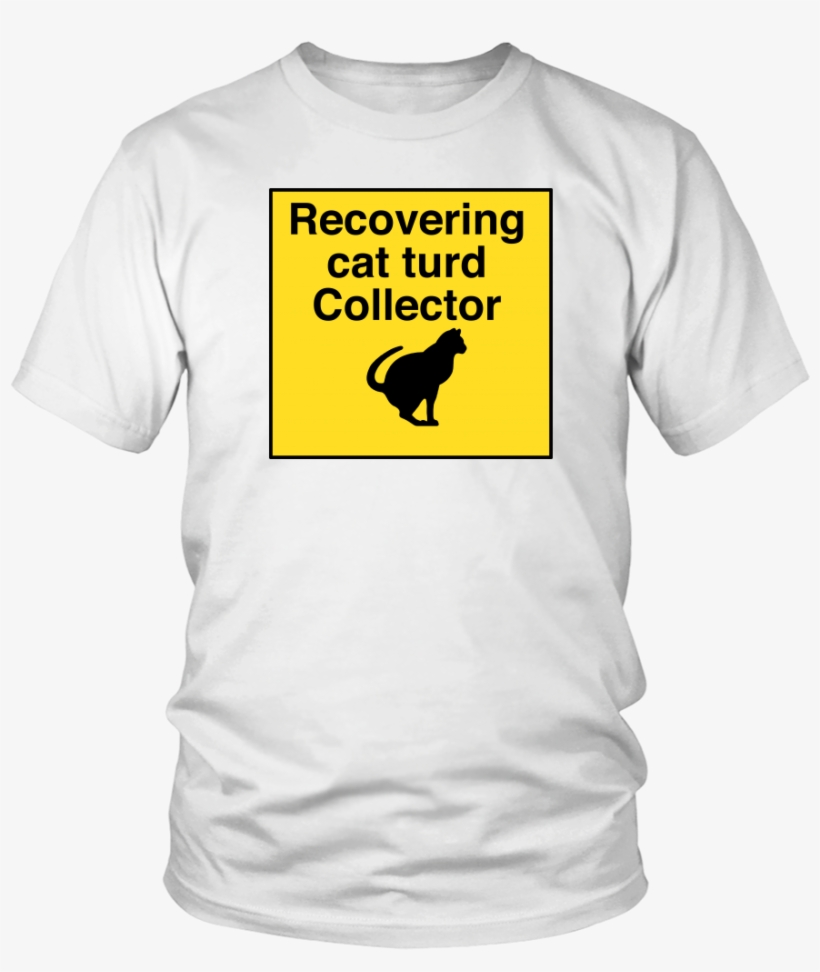 Recovering Cat Turd Collector Unisex Tee - Trump Pence T Shirt, transparent png