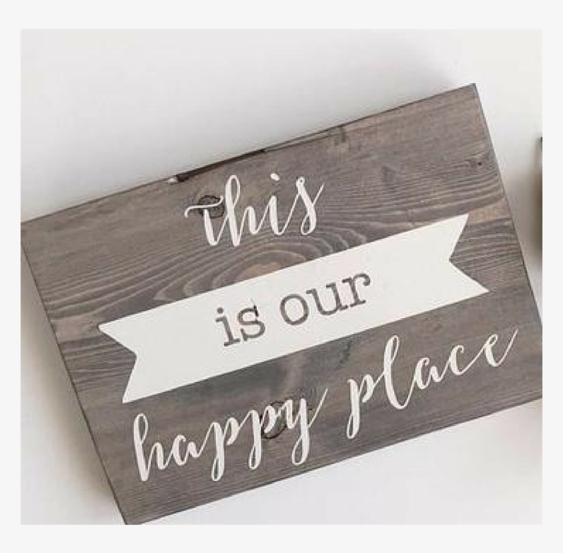 This Is Our Happy Place Wood Sign - Paper, transparent png