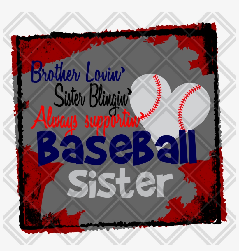 Brother Lovin Always Cheerin Always Supportin Baseball - College Baseball, transparent png