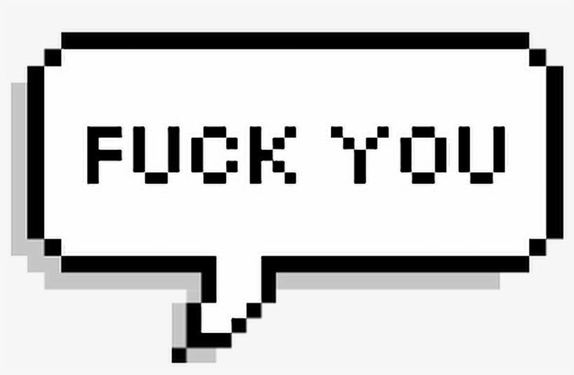 #fuckyou #fuck #you #overlay #text #speech #icon #pixel - 8 Bit Speech Bubble Png, transparent png