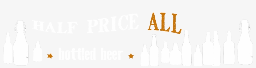 Half Price On All Bottle Beer More Bottles - Glass Bottle, transparent png