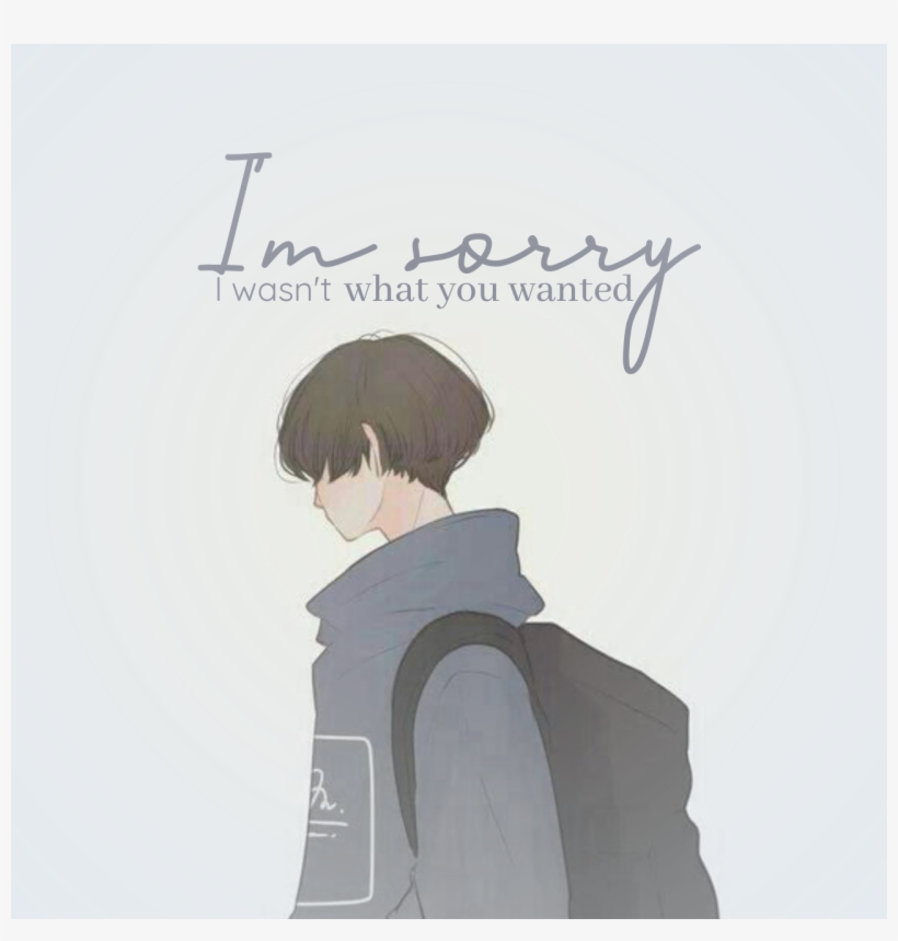 “i'm Sorry I Wasn't What You Wanted, transparent png