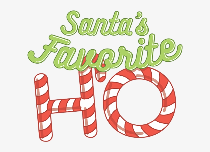 Santa's Favorite Ho - Santas Favorite Ho High Res, transparent png