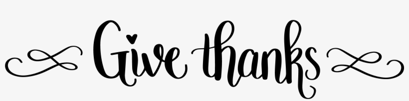 Free Clipart Thanksgiving Black And White Give Thanks - Calligraphy, transparent png