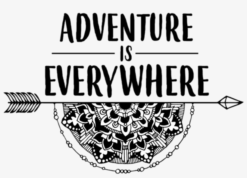 Quotes Sayings Adventure Mandala Arrows Png Cute Sayings - Fall Shirts, Fall Shirts For Women, Halloween Shirts,, transparent png