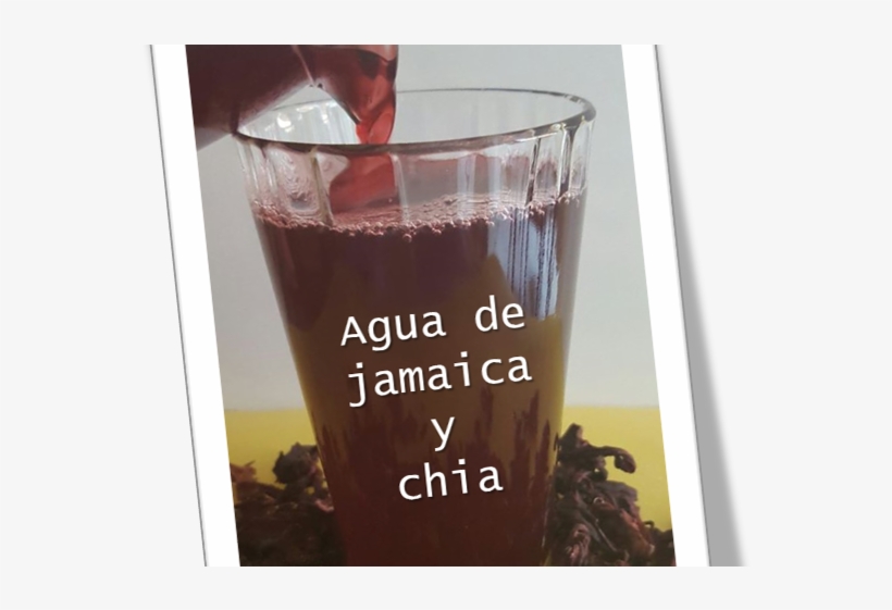¿a Quién Se Le Antoja Un Agua Fresca De Jamaica - Hibiscus Tea, transparent png