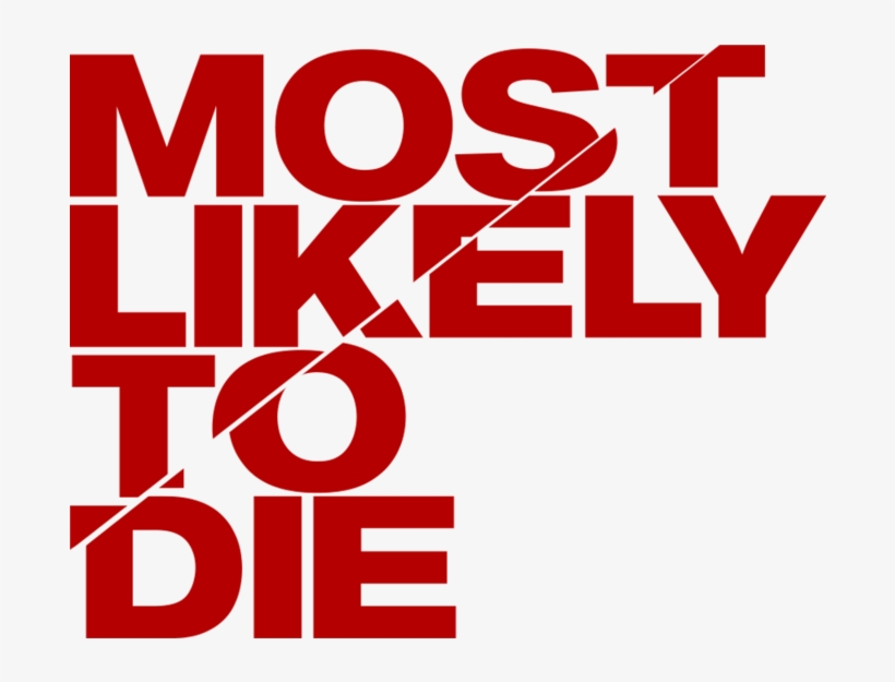 Most Likely To Die, transparent png