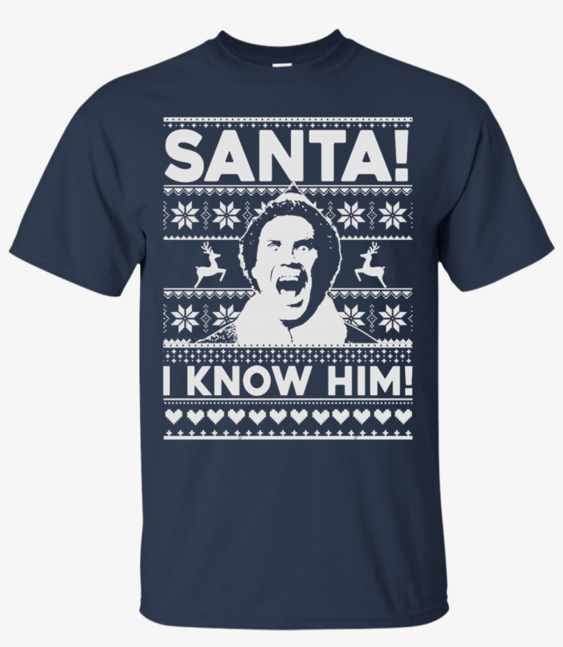 Buddy Elf Sweatshirt Shirt - Ugly Christmas Sweater Santa I Know Him, transparent png