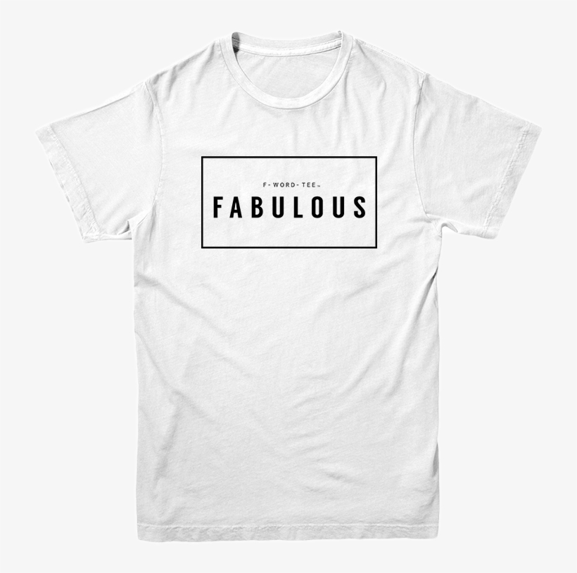 Five Faves Fabulous F Word Tee White - Active Shirt, transparent png