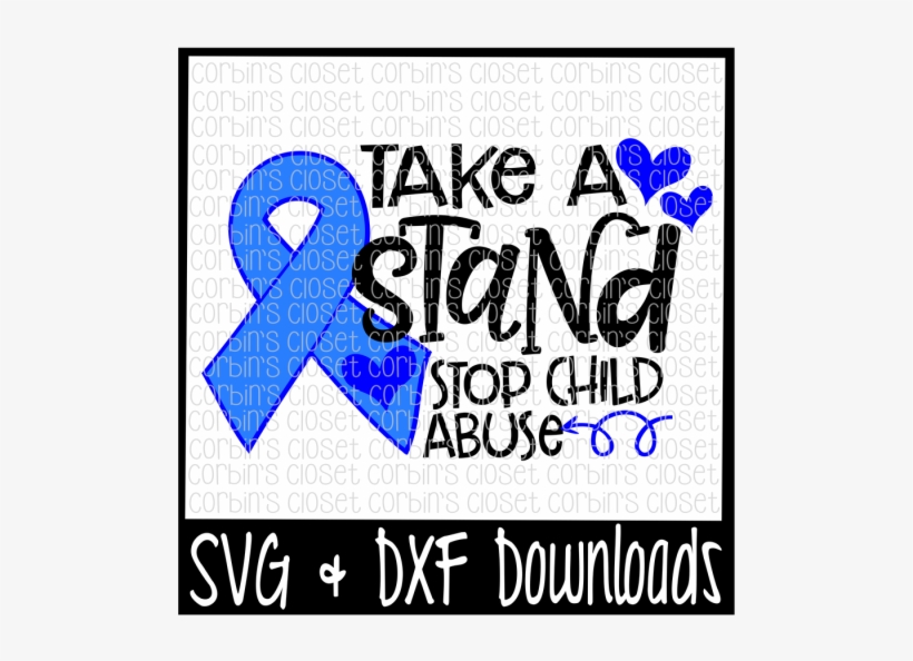 Free Child Abuse Awareness Svg * Take A Stand Stop - Poster, transparent png