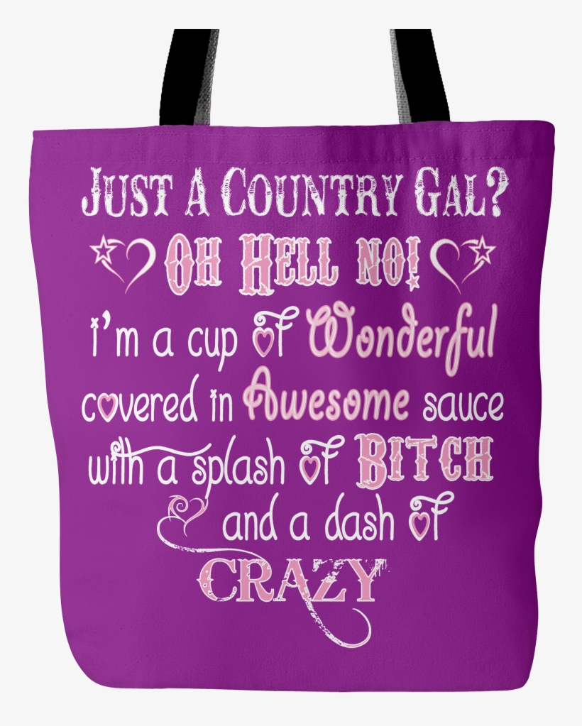 Just A Country Girl Oh Hell No Tote Bag - Tote Bag, transparent png