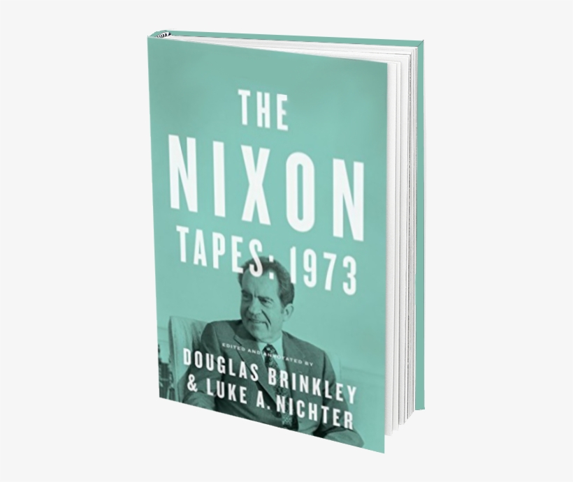The Nixon Tapes 1973 Book Cover By Douglas Brinkley - Sign, transparent png