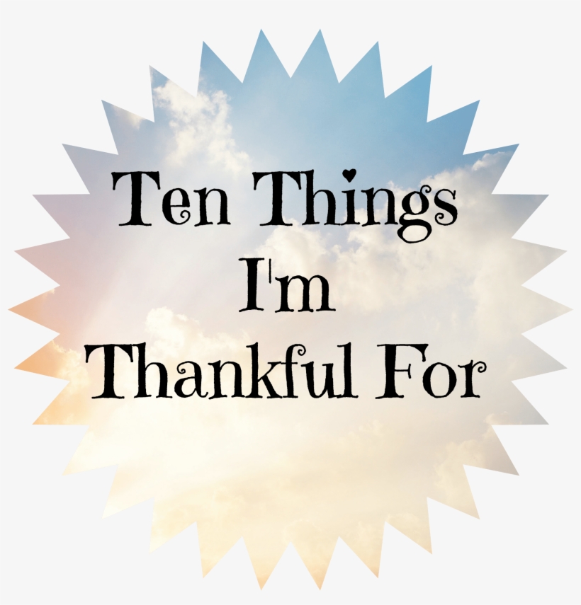 Ten Things Im Thankful For - Fifth Grade First Day Of 5th Grade, transparent png