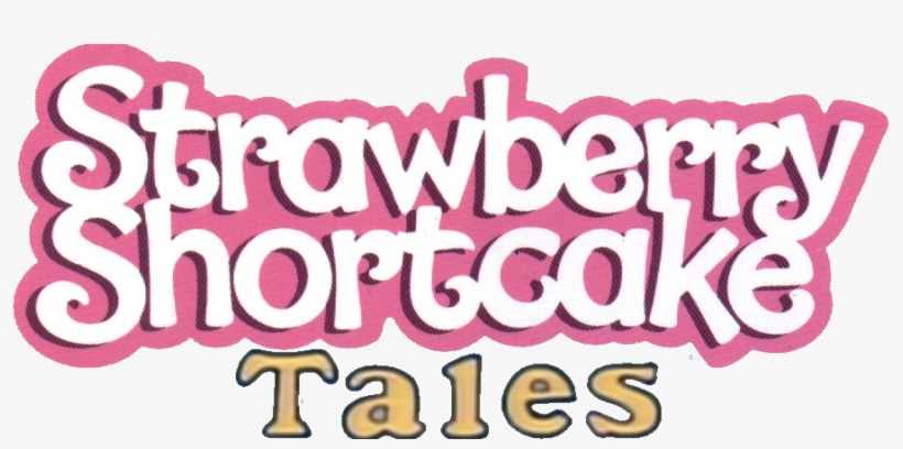 Strawberry Shortcake Tales Season - Strawberry Shortcake, transparent png