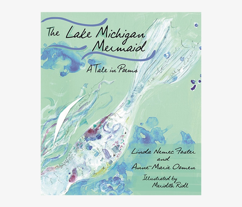 The Lake Michigan Mermaid - Lake Michigan Mermaid: A Tale In Poems, transparent png