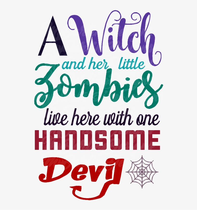 A Witch And Her Little Zombies Svg - Calligraphy, transparent png