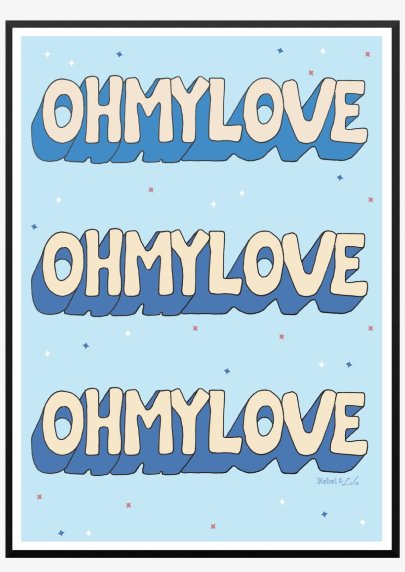 Oh My Love Print - Poster, transparent png