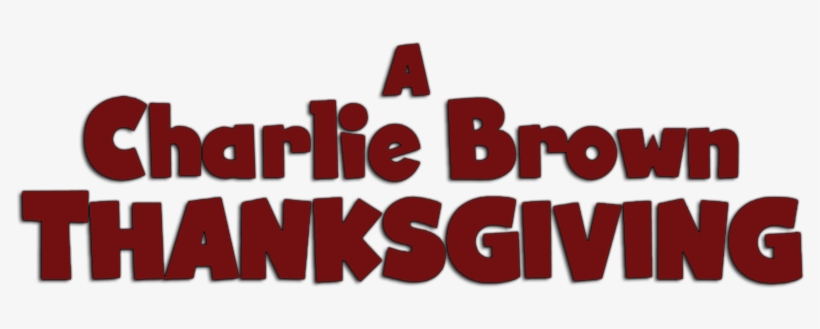 A Charlie Brown Thanksgiving Image - Charlie Brown Thanksgiving Logo Png, transparent png