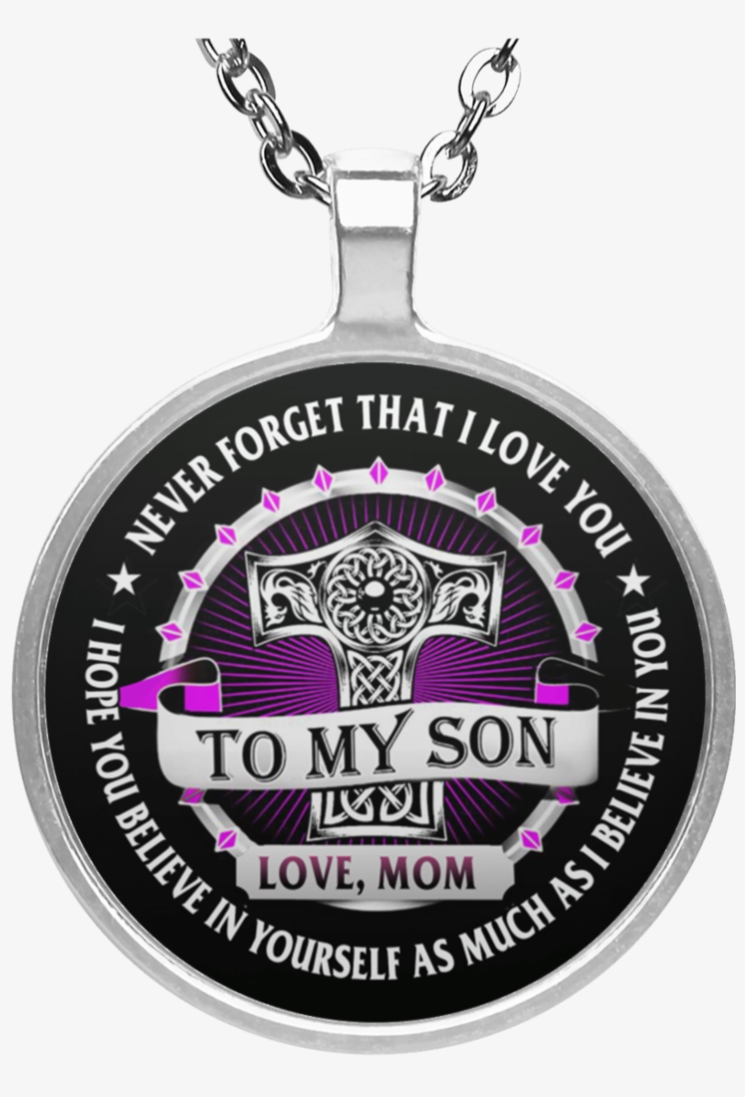 Mjolnir To My Son Love Mom Necklace -never Forget That - Necklace, transparent png