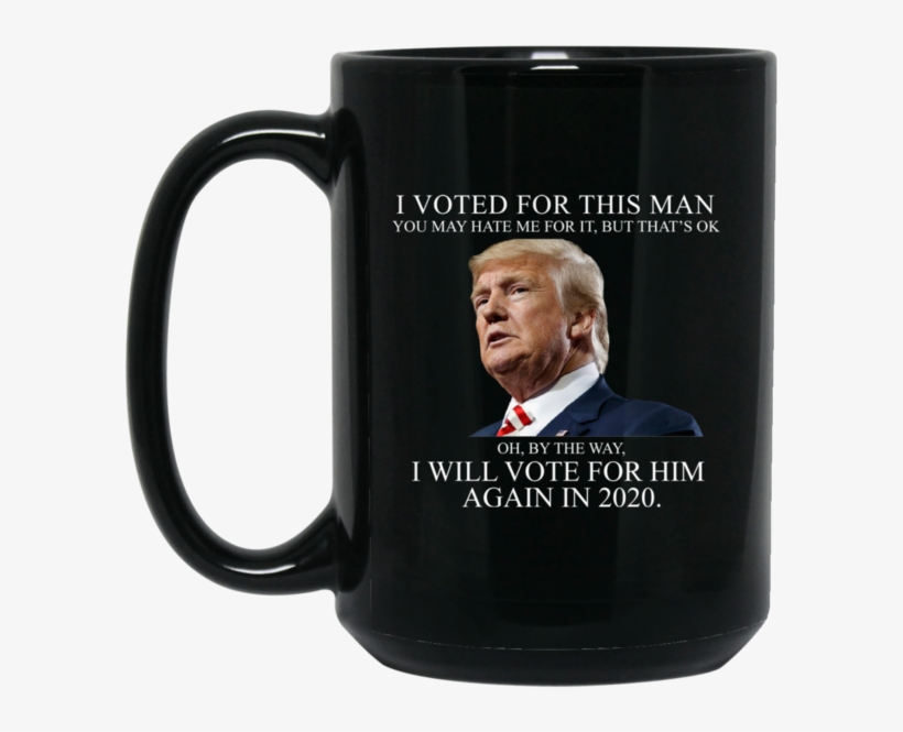I Voted For This Man Mugs - Mug, transparent png