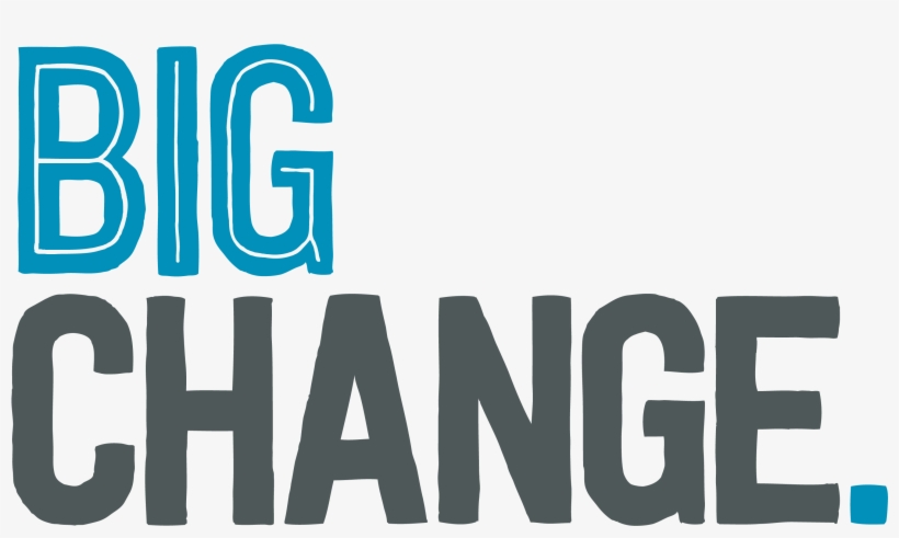 Our Focus Areas - Big Change, transparent png