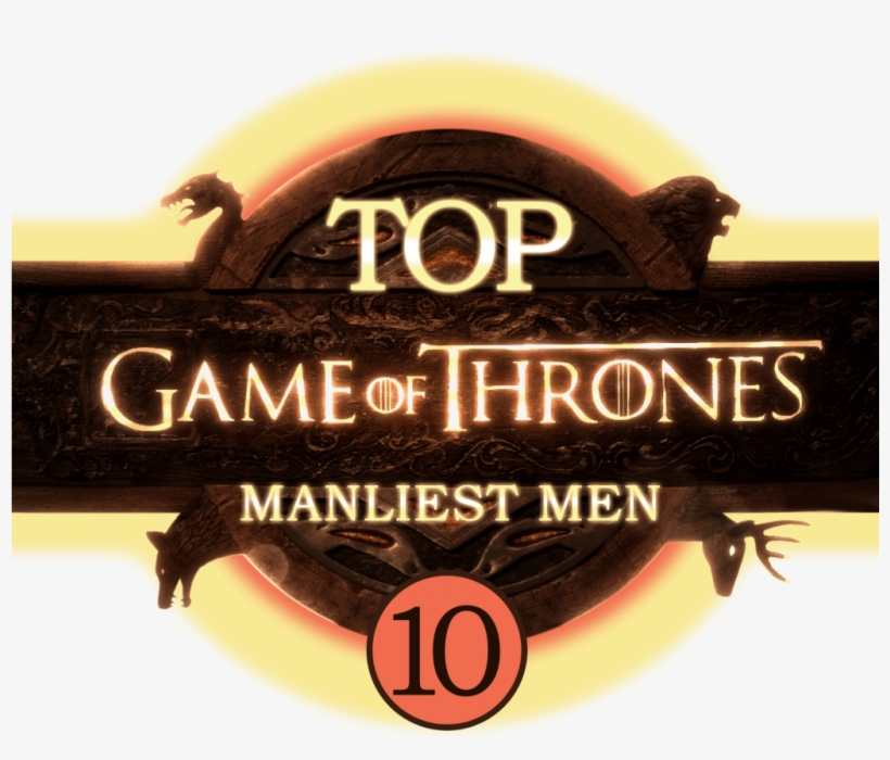 Top 10 Game Of Thrones Manliest Men - Label, transparent png