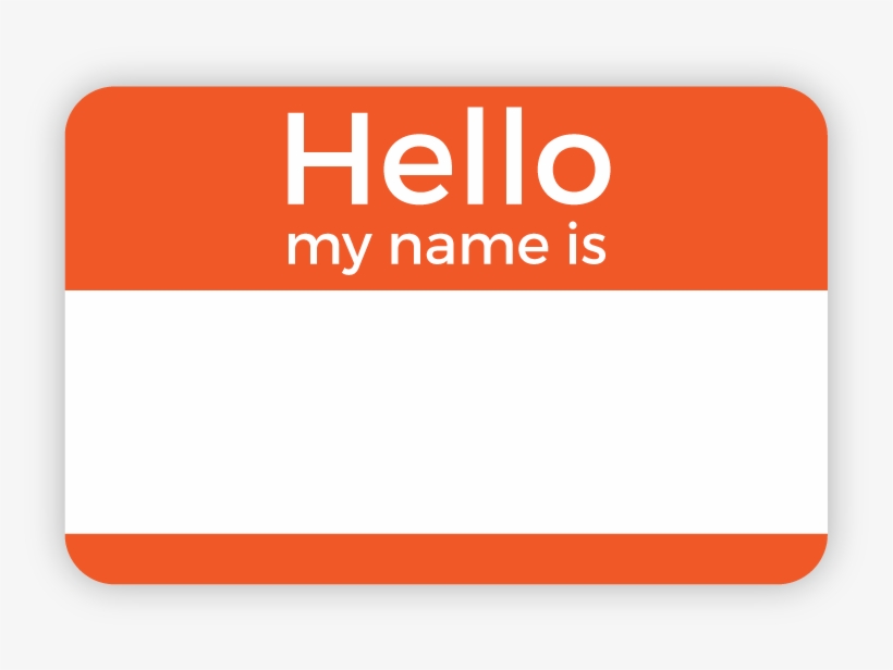 Hello My Name Is Png - Hello My Name Is Orange, transparent png