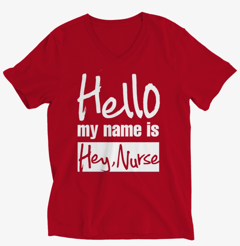 Hello My Name Is "hey Nurse" - Harmonica T Shirts, transparent png