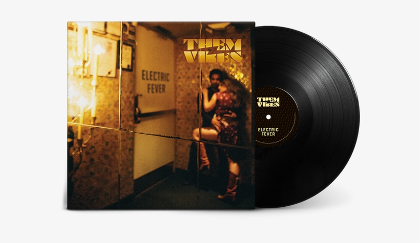 Vinyl - Them Vibes Electric Fever, transparent png