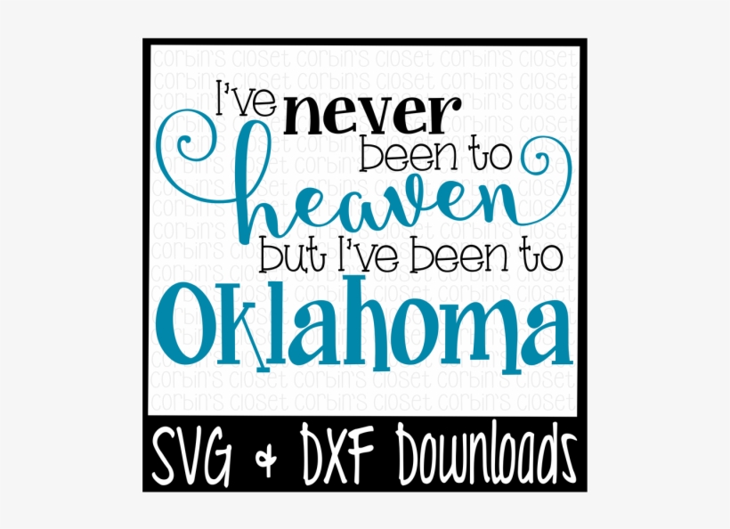 Free I've Never Been To Heaven But I've Been To Oklahoma - Dr Seuss Free Svg, transparent png