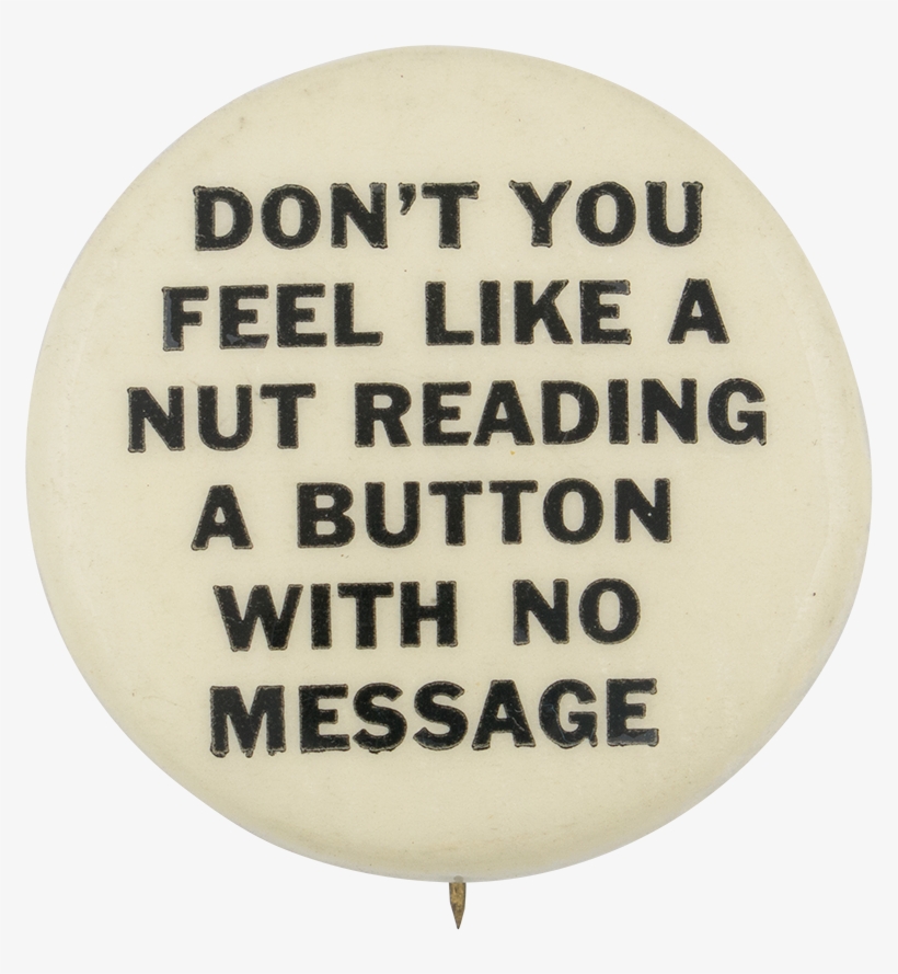 A Button With No Message - Keep Your School Clean, transparent png