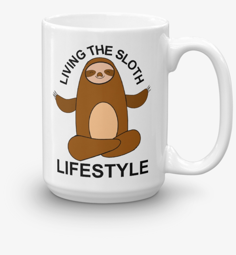 Living The Sloth Lifestyle Coffee Mug Of Day Cool Within, transparent png