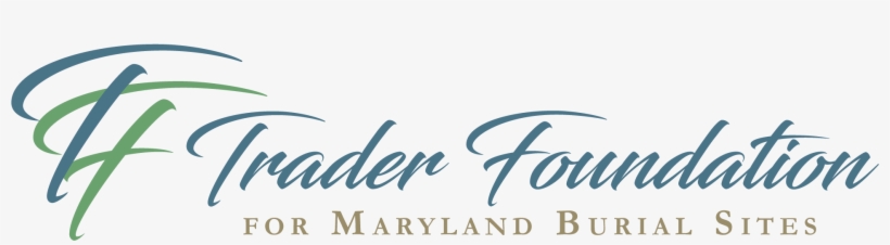 Trader Foundation For Maryland Burial Sites, transparent png