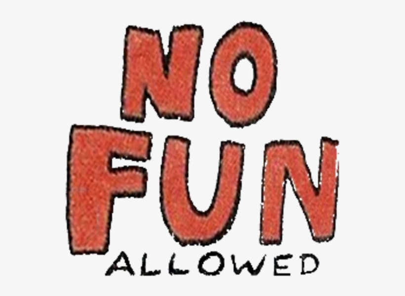 No more no funny. Not allowed граффити. Футболка no money no honey!. Молодежные принты. No more no funny.