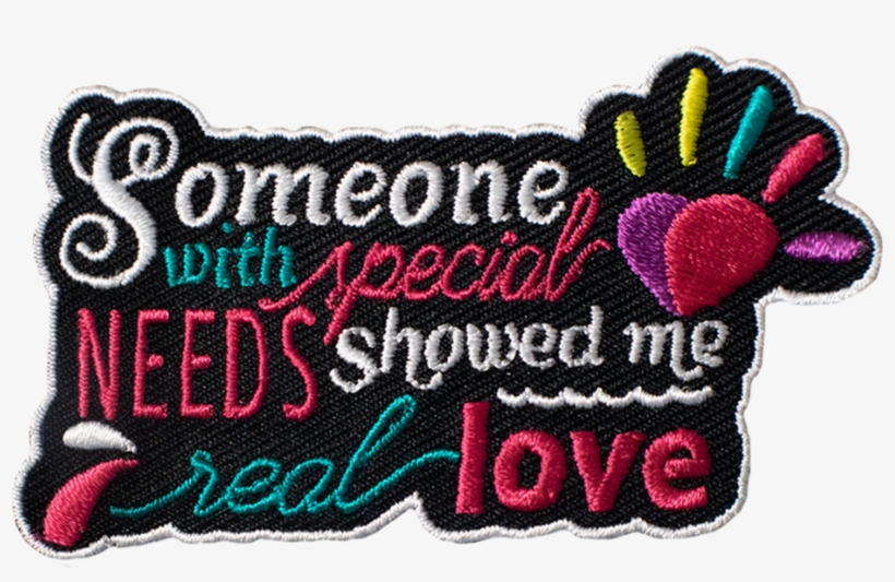 Someone With Special Needs Showed Me Real Love Patch - Cross-stitch, transparent png